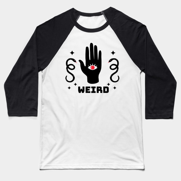 Be Weird Baseball T-Shirt by TexasToons